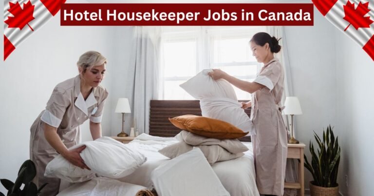 Hotel Housekeeper Jobs in Canada
